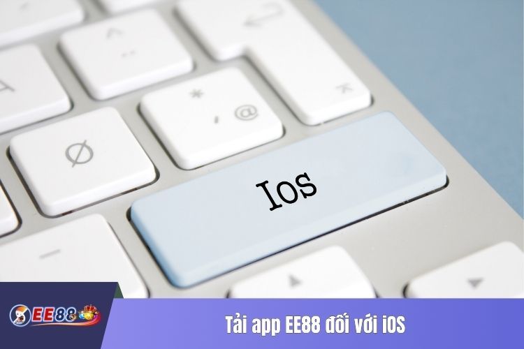 Tải app EE88 đối với iOS